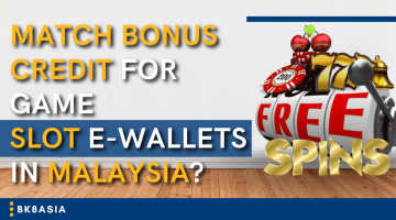 Match Bonus Credit for Game Slot E-Wallets in Malaysia