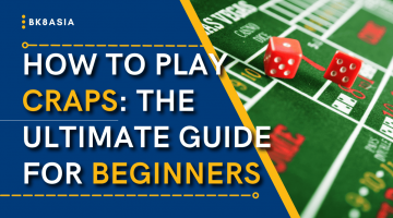 How to Play Craps The Ultimate Guide for Beginners