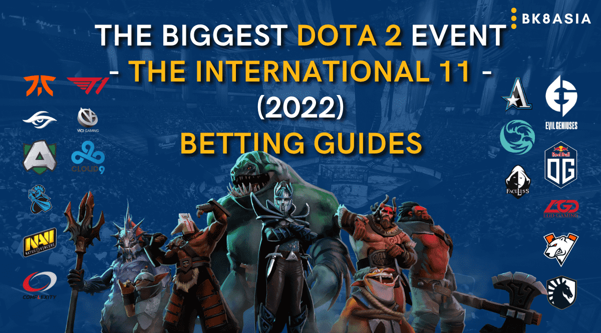 The Biggest DOTA 2 Event - The International 11 (2022)