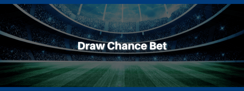 Draw Chance Bet