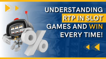 Understanding RTP in Slot Games and Win Everytime